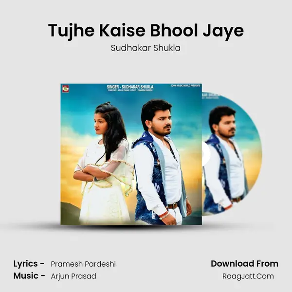 Tujhe Kaise Bhool Jaye MP3 Song by Sudhakar Shukla Cover