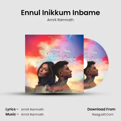 Ennul Inikkum Inbame - Amrit Ramnath