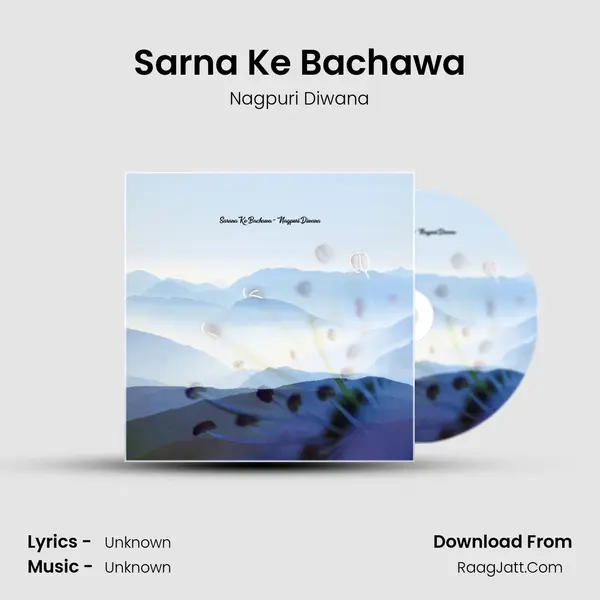Sarna Ke Bachawa mp3 song