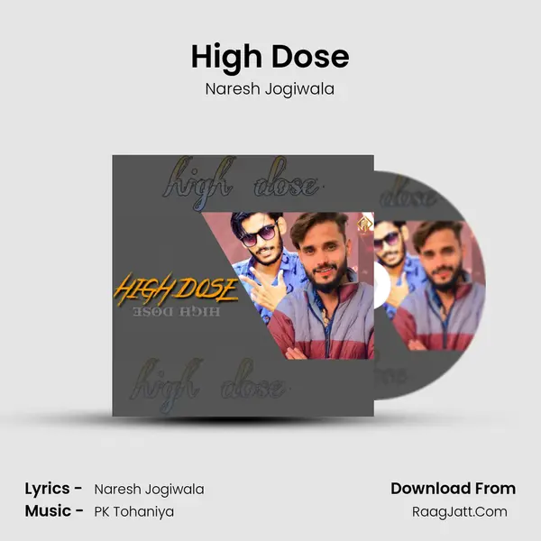 High Dose MP3 Song by Naresh Jogiwala Cover