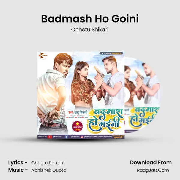 Badmash Ho Goini mp3 song