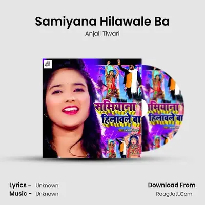 Samiyana Hilawale Ba mp3 song