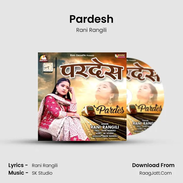 Pardesh - Rani Rangili
