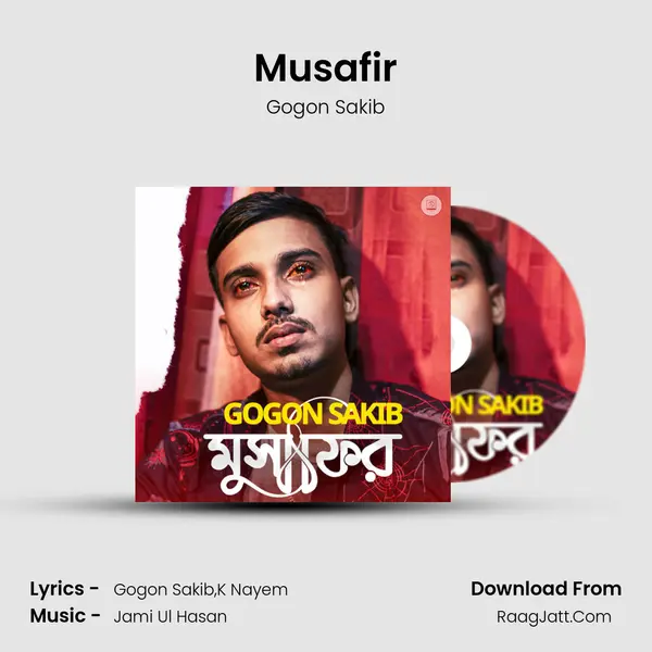Musafir - Gogon Sakib