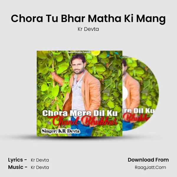 Chora Tu Bhar Matha Ki Mang MP3 Song by Kr Devta Cover
