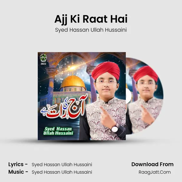 Ajj Ki Raat Hai mp3 song
