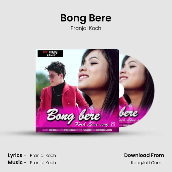 Bong Bere MP3 Song by Pranjal Koch Cover