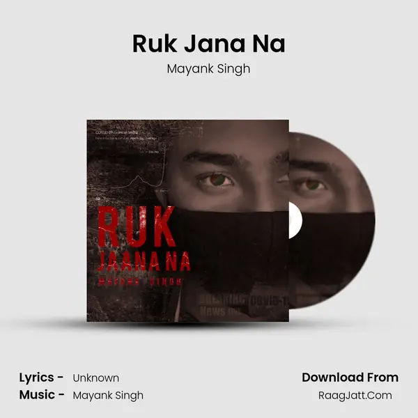 Ruk Jana Na mp3 song