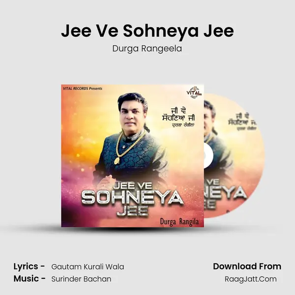 Jee Ve Sohneya Jee MP3 Song by Durga Rangeela Cover