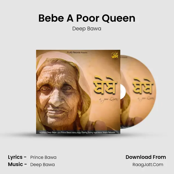 Bebe A Poor Queen MP3 Song by Deep Bawa Cover