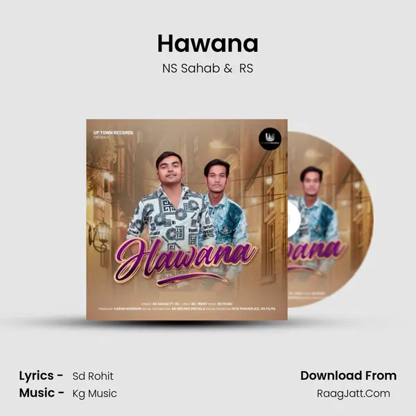 Hawana MP3 Song by NS Sahab Cover