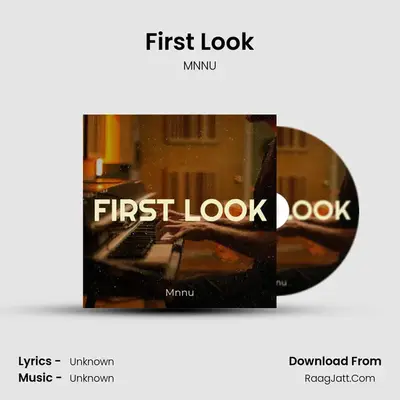 First Look MP3 Song by MNNU Cover