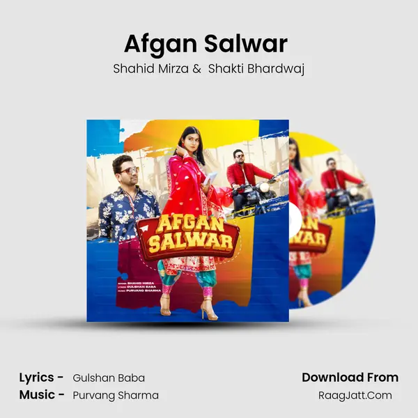 Afgan Salwar (feat. Shakti Bhardwaj) - Shahid Mirza