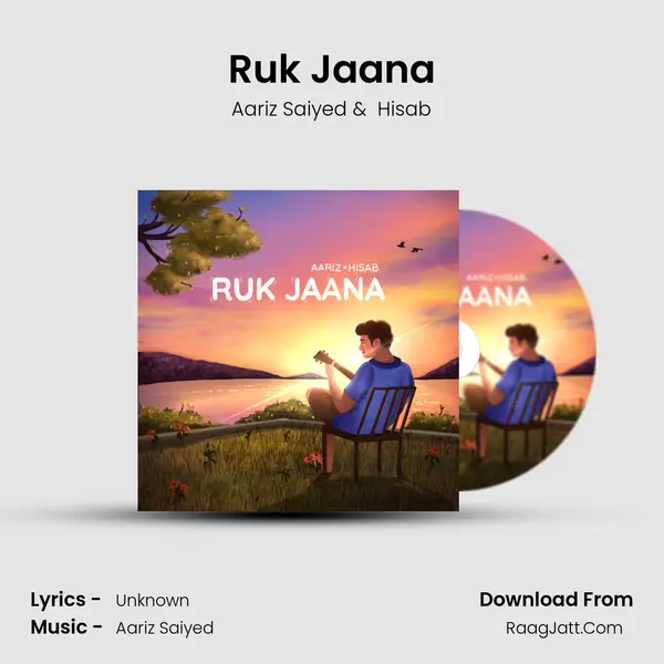 Ruk Jaana MP3 Song by Aariz Saiyed Cover
