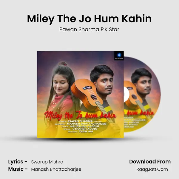 Miley The Jo Hum Kahin mp3 song