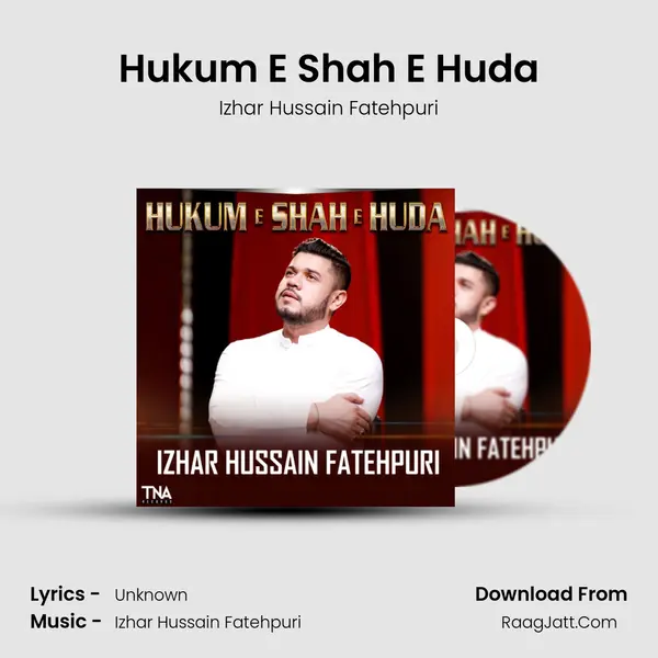 Hukum E Shah E Huda - Single - Izhar Hussain Fatehpuri