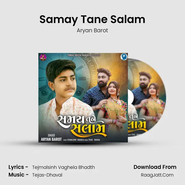 Samay Tane Salam - Aryan Barot
