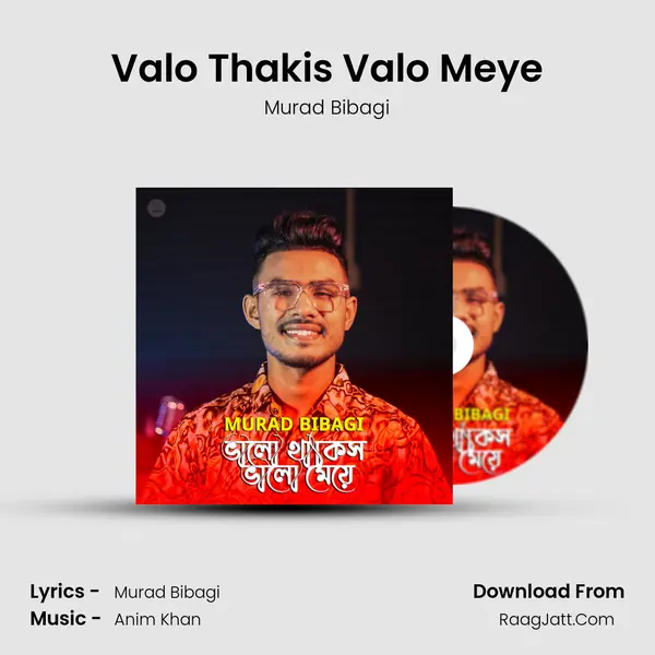 Valo Thakis Valo Meye mp3 song