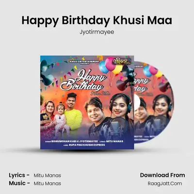 Happy Birthday Khusi Maa - Jyotirmayee