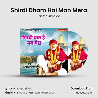Shirdi Dham Hai Man Mera mp3 song