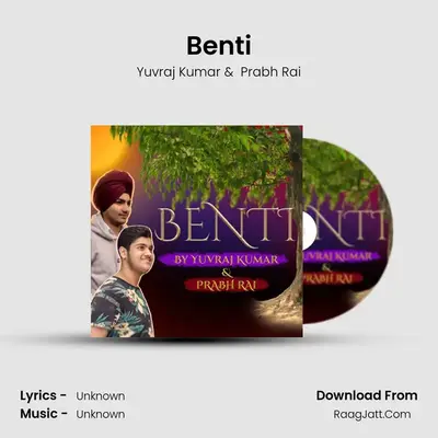Benti MP3 Song by Yuvraj Kumar Cover