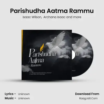 Parishudha Aatma Rammu - Isaac Wilson