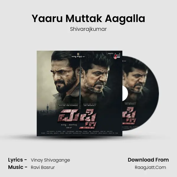 Yaaru Muttak Aagalla MP3 Song by Shivarajkumar Cover