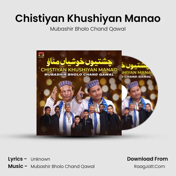 Chistiyan Khushiyan Manao - Single - Mubashir Bholo Chand Qawal