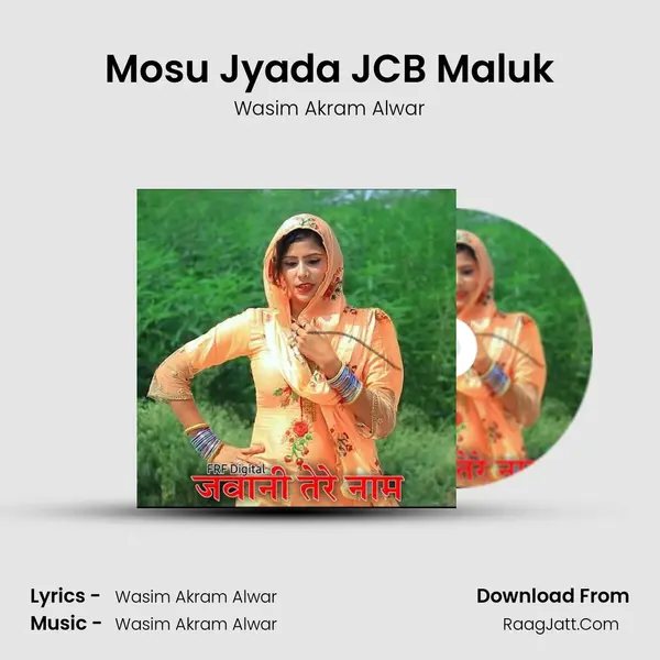 Mosu Jyada JCB Maluk MP3 Song by Wasim Akram Alwar Cover