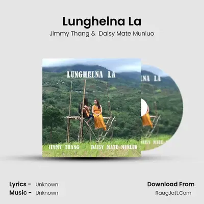 Lunghelna La - Jimmy Thang