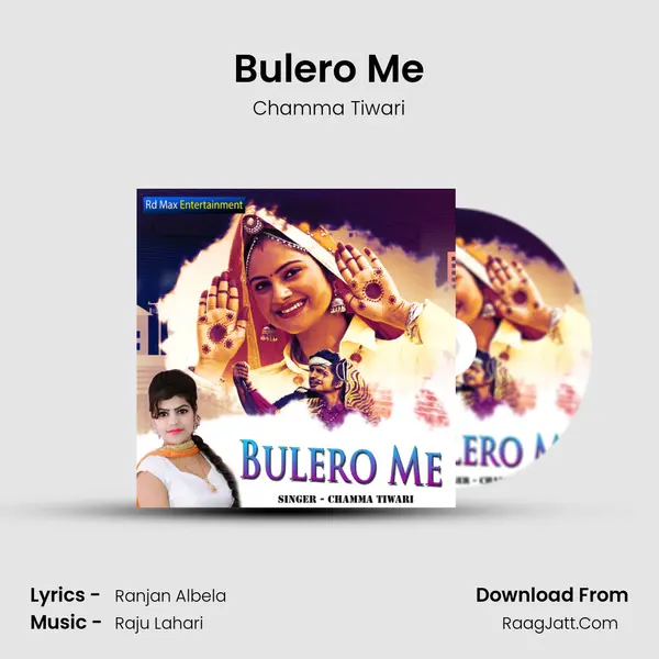 Bulero Me MP3 Song by Chamma Tiwari Cover