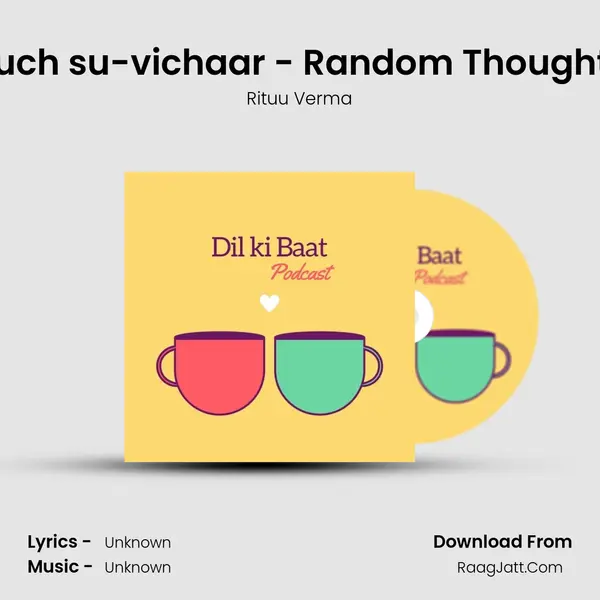 Kuch su-vichaar - Random Thoughts mp3 song
