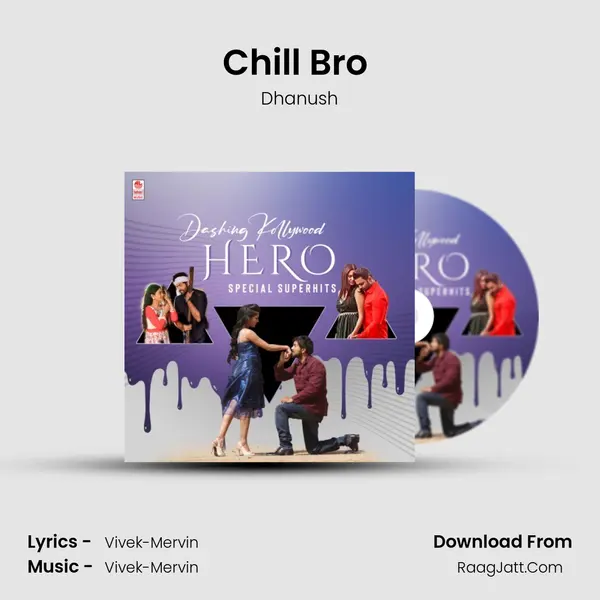 Chill Bro (From "Pattas") Cover