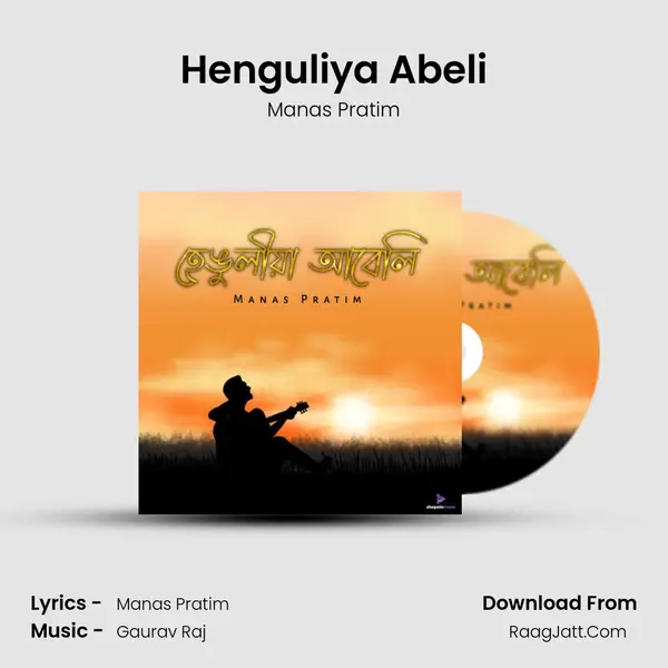 Henguliya Abeli MP3 Song by Manas Pratim Cover