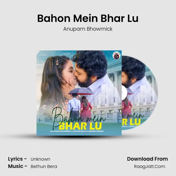 Bahon Mein Bhar Lu mp3 song