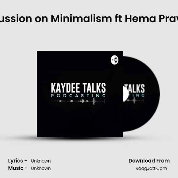 Discussion on Minimalism ft Hema Praveen Cover