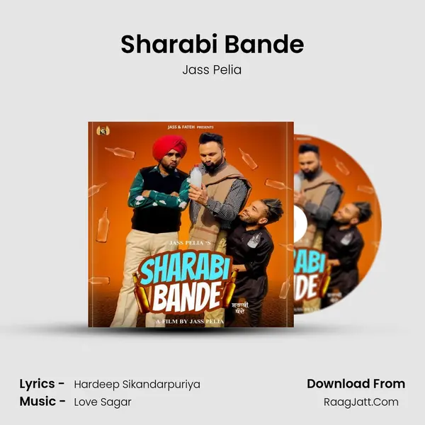 Sharabi Bande - Jass Pelia