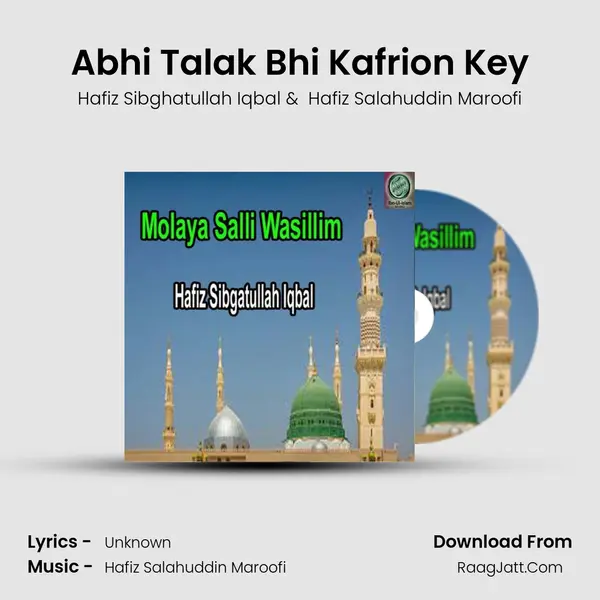 Abhi Talak Bhi Kafrion Key MP3 Song by Hafiz Sibghatullah Iqbal Cover