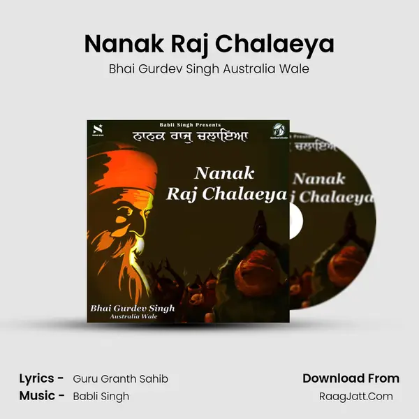 Nanak Raj Chalaeya MP3 Song by Bhai Gurdev Singh Australia Wale Cover