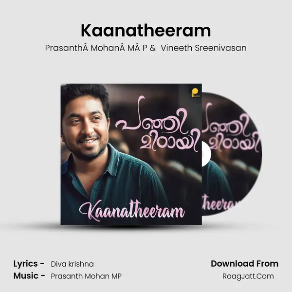 Kaanatheeram MP3 Song by PrasanthÂ MohanÂ MÂ P Cover