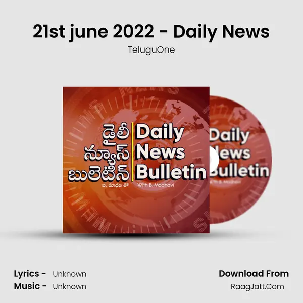 21st june 2022 - Daily News MP3 Song by TeluguOne Cover