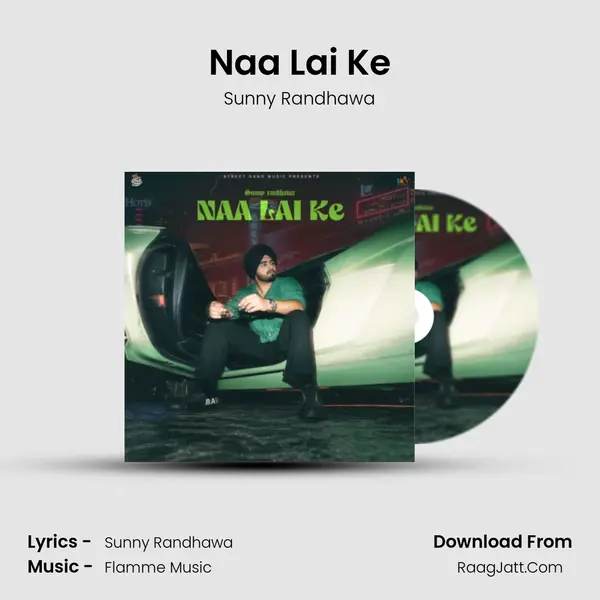 Naa Lai Ke - Sunny Randhawa