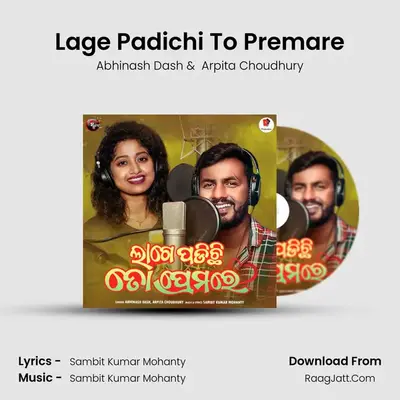 Lage Padichi To Premare MP3 Song by Abhinash Dash Cover