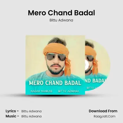 Mero Chand Badal - Bittu Adwana