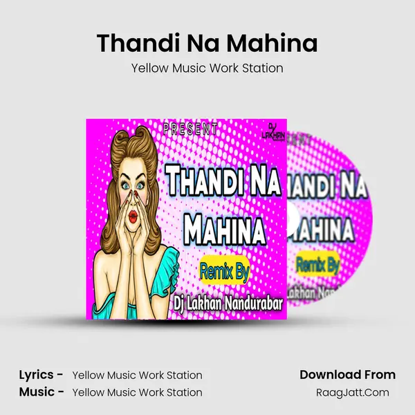 Thandi Na Mahina - Yellow Music Work Station