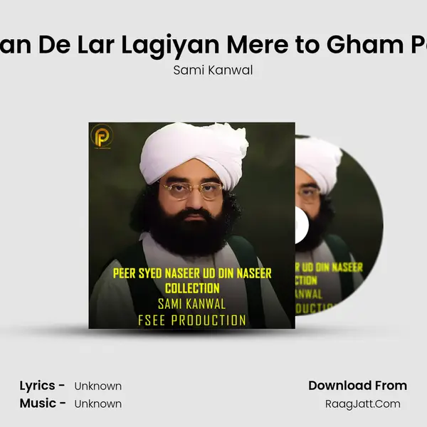 Mein Lajpalan De Lar Lagiyan Mere to Gham Pare Rehnde MP3 Song by Sami Kanwal Cover