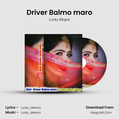 Driver Balmo maro MP3 Song by Lucky Bilopa Cover