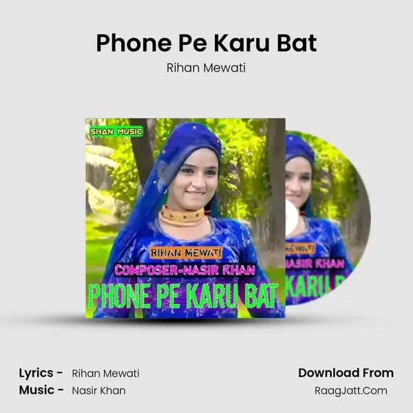 Phone Pe Karu Bat - Rihan Mewati