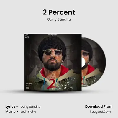 2 Percent MP3 Song by Garry Sandhu Cover