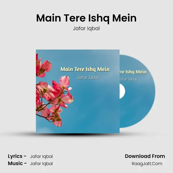 Main Tere Ishq Mein mp3 song